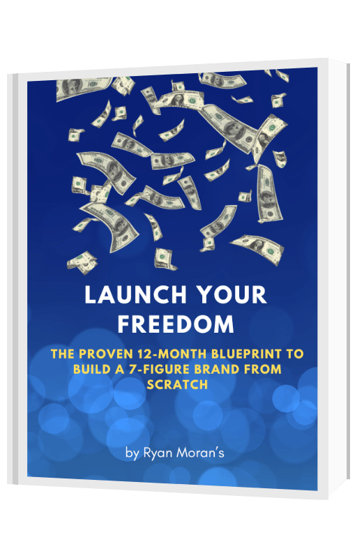 Launch Your Freedom: The Proven 12-Month Blueprint to Build a 7-Figure Brand from Scratch